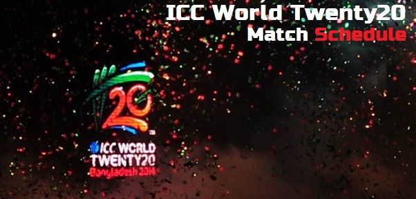 ICC T20 World Cup matches schedule 2014